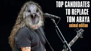 TOP 10 ANIMALS TO REPLACE TOM ARAYA