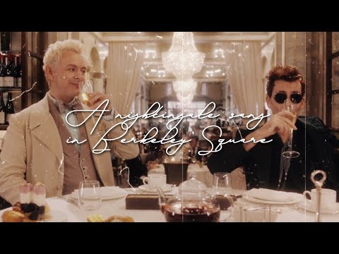 a nightingale sang in berkeley square || crowley & aziraphale
