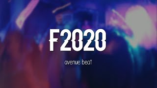 Avenue Beat - F2020 (Clean Lyrics)