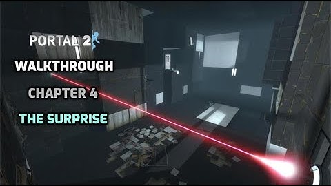 Portal 2 Walkthrough - Chapter 4 - The Surprise