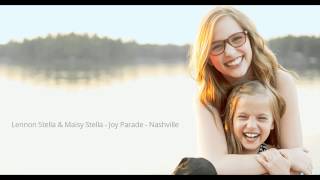 Miniatura del video "Lennon Stella & Maisy Stella - Joy Parade - Nashville"