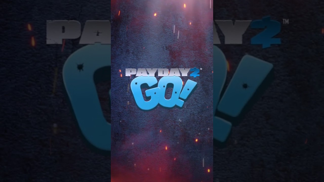 [APRIL FOOLS] Payday 2 GO! Trailer YouTube