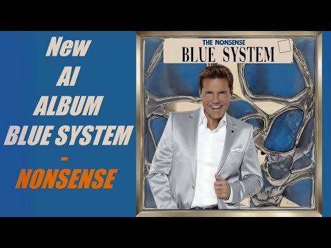 Blue System - Nonsense (AI Album) (AI Music, Udio AI)