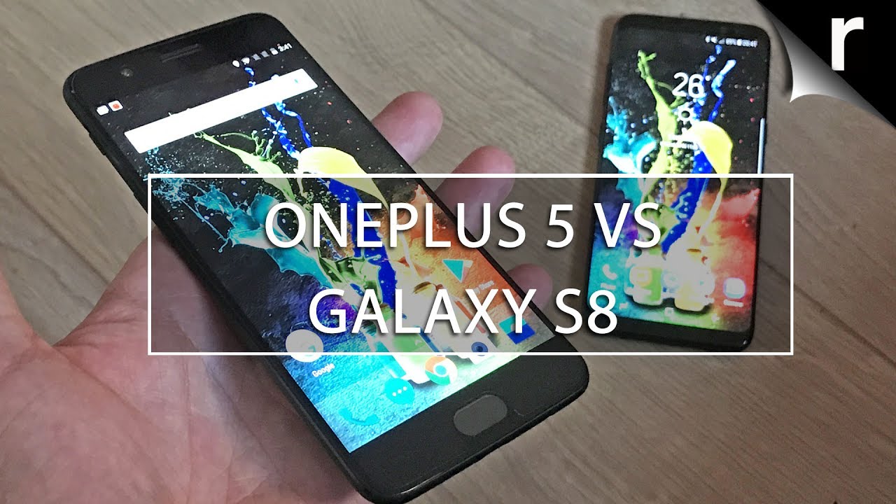 Oneplus 5 vs s8 which is better