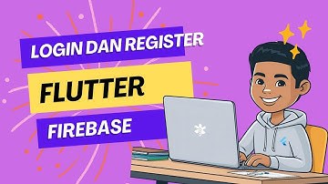 Login & Register dengan Firebase Auth di Flutter (Email & Password)