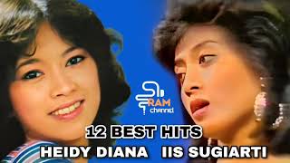 12 Best Hits  Heidy Diana  Iis Sugiarti