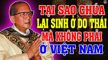 TẠI SAO CHÚA KHÔNG SINH TẠI VIỆT NAM? ĐHY Phanxicô Xaviê Nguyễn Văn Thuận TRẢ LỜI NHỮNG CÂU HỎI