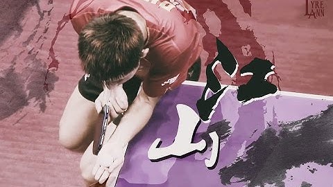 Zhang Jike 张继科 || 江山