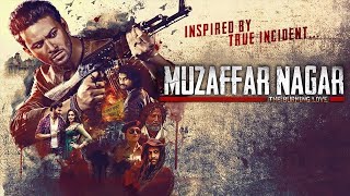 Muzaffarnagar - The Burning Love | Dev Sharma , Aishwarya Devan, Anil Jorge | Full Movie HD