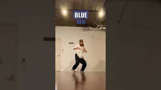 BLUE \ REVi  ♪Dance Video (踊ってみたオリジナル振付)