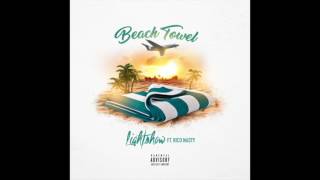 Lightshow - Beach Towel Ft. Rico Nasty (DL Link)