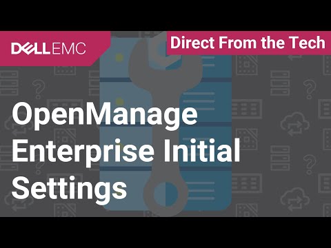 OpenManage Enterprise Initial Settings