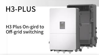 H3 Plus Seamless On-Grid to Off-Grid Switching