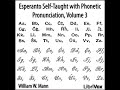 Esperanto Self Taught with Phonetic Pronunciation Volume 3 by William W MANN  Full Audio Book