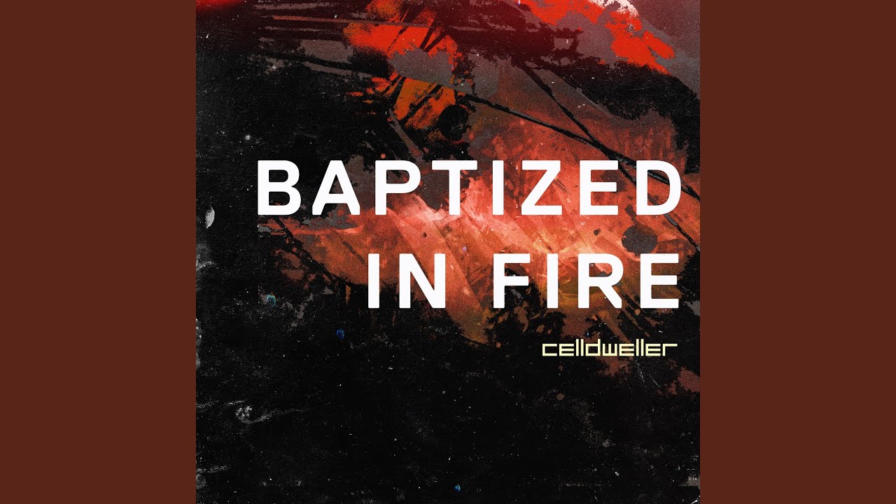 Baptized In Fire YouTube
