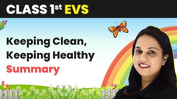 Class 1 EVS | Keeping Clean, Keeping Healthy - Summary