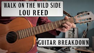 WALK ON THE WILD SIDE - LOU REED - GUITAR BREAKDOWN