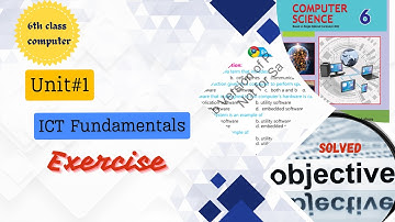 6th Class Computer Science | Chapter 1 | ICT Fundamentals | Exercise Solved |  2023-24