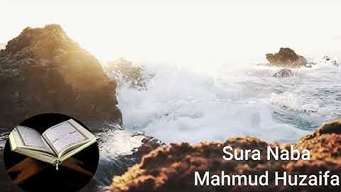 Sura Naba || سورة النبإ || Mahmud Huzaifa
