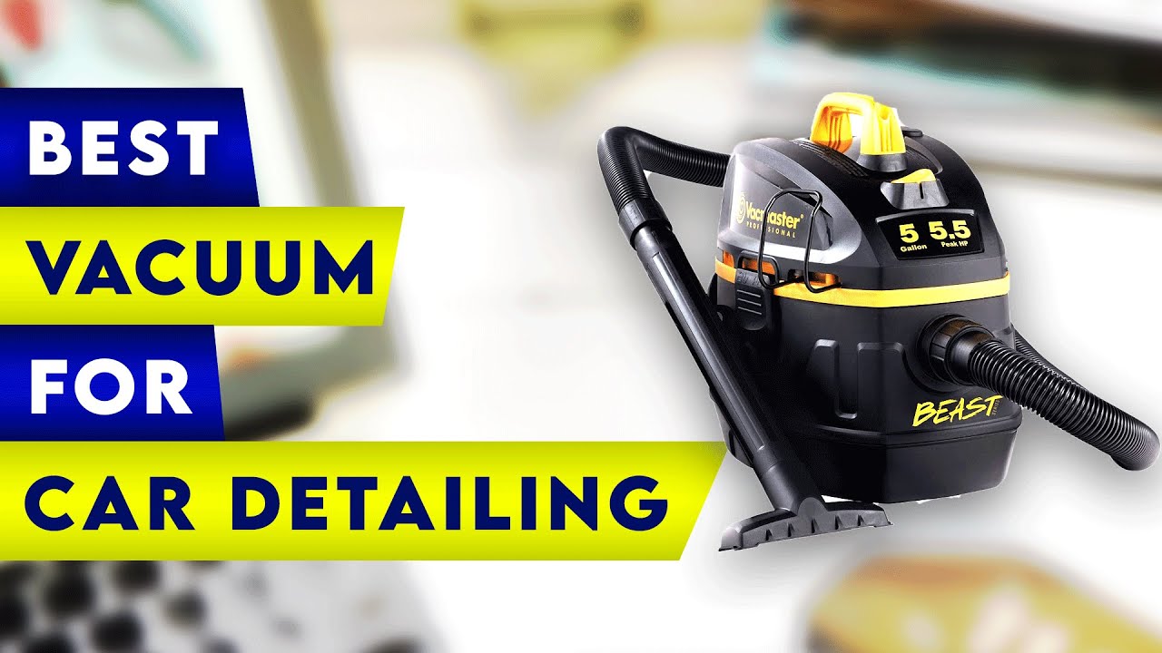 Top 3 Best Vacuum For Car Detailing! ✓ 