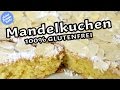 Glutenfreier Mandelkuchen - Schnelle leckere Rezepte