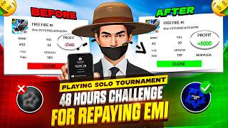 48 HOURS 🕒 SOLO TOURNAMENT PLAYING CHALLENGE 😳 FOR REPAYING iPhone EMI 💸