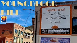 Youngblood Hill - Hiking Historic Bisbee