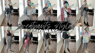 SWEATPANTS STYLED 10 WAYS!