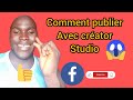 Comment publier avec creator studio