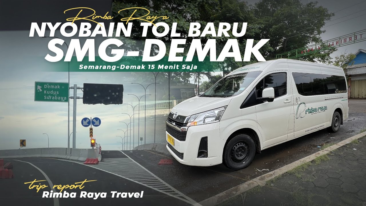 NYOBAIN TOL BARU, SEMARANG-JEPARA 1,5 JAM SAJAA ‼️ Naik Travel RIMBA ...