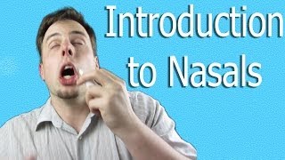 Introduction to Nasal Sounds | Like A Native Speaker