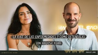 La raíz de las #enfermedades y cómo detenerlas con Nirdosh Kohra | T4. Cap #11 La Magia del Caos by Aislinn Derbez 337,540 views 3 months ago 1 hour, 7 minutes