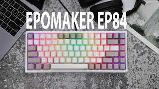EPOMAKER EP84 One Keyboard to Rule them All!