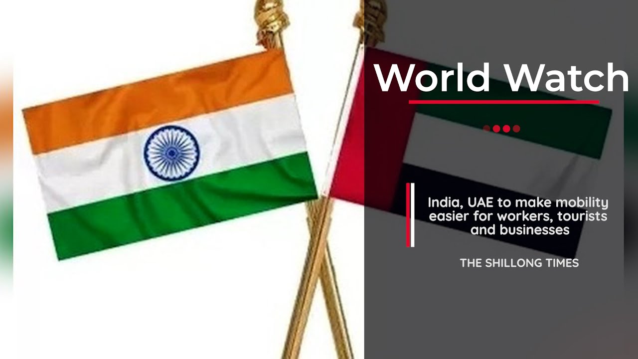 India, UAE to make mobility easier for workers, tourists and businesses