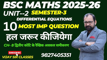 IMP Question Linear Differential Equations of Second Order Ch-8 Unit-02 Bsc s Semester-3