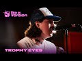 Trophy Eyes &#39;OMW&#39; (Live for Like A Version)