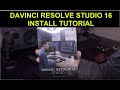 DAVINCI RESOLVE STUDIO 16 Install Tutorial | Packaging review | Why I upgraded | Benchmark