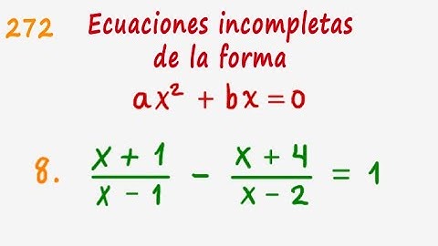 Álgebra de Baldor Ejercicio 272 (8) "Ecuaciones incompletas de la forma ax^2 + bx = 0"