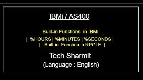 IBMi (AS400) %Hours | Minutes | %Seconds | built in functions in rpgle | as400 tutorial for beginner