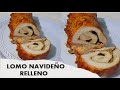 LOMO NAVIDEÑO RELLENO DE FRUTOS SECOS