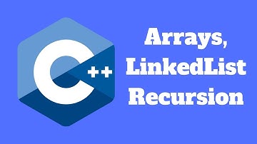 C++ Algorithms and Data Structures: Arrays, Linked Lists, Recursion