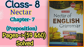 Class- 8 Nectar English grammar (Duff & Dutt) Chapter- 7(Preposition)Pages-(59 &60)activities solved