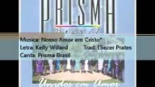 Prisma Brasil 1990 Nosso Amor em Cristo U E A 1990