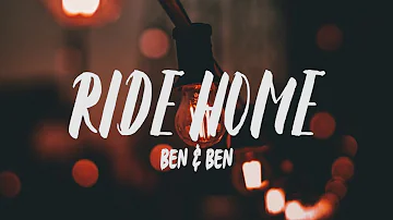 Ben & Ben - Ride Home (Lyrics)