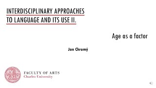 Approaches II: 06a Age as a factor