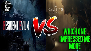 Resident Evil 4 Remake VS Callisto Protocol Which One Impressed More.