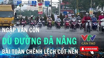 Sụt lún nhanh hơn nước biển dâng, cảnh báo cho đô thị miền Tây | VTV CẦN THƠ