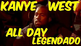 Kanye West - All Day (Legendado PT/BR)