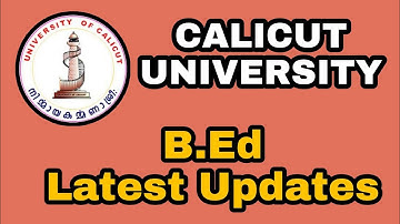 B.Ed || Calicut University || Notification || Examination || 4th sem