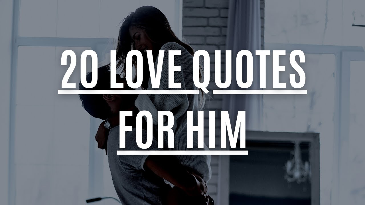 passionate love quotes for him